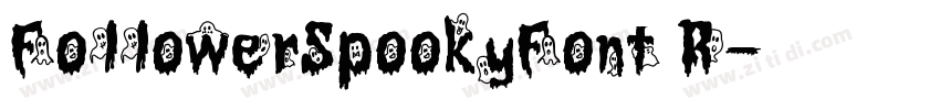FollowerSpookyFont R字体转换 FollowerSpookyFont R字体转换